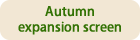 Autumn expansion screen